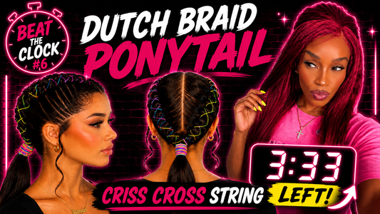 Beat The Clock #6: Dutch Braid Ponytail with Criss Cross String Finished with 3:33 Left