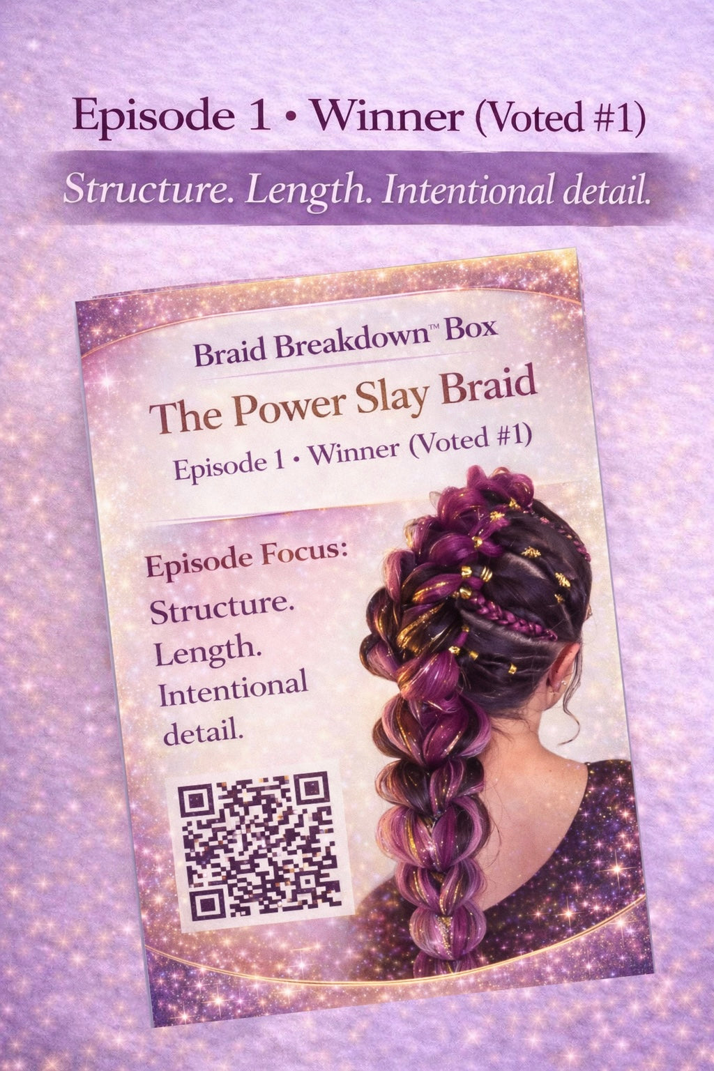 Braid Breakdown™ Box – The Power Slay Braid (Episode 1)